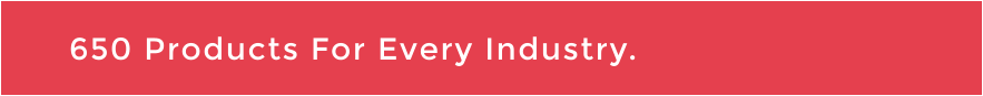 650 Products For Every Industry.